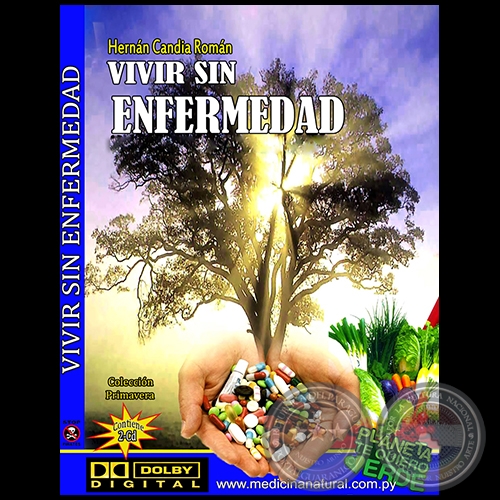 VIVIR SIN ENFERMEDAD - Audiolibro - Autor: HERNÁN CANDIA ROMÁN